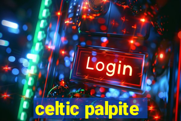 celtic palpite